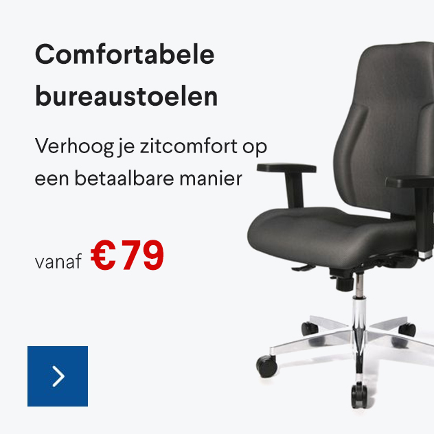 Comfortabele bureaustoelen. Verhoog je zitcomfort op een betaalbare manier. Vanaf € 79.